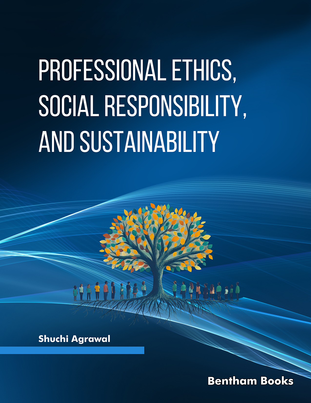 Professional Ethics, Social Responsibility, and Sustainability Professional Ethics, Social Responsibility, and Sustainability