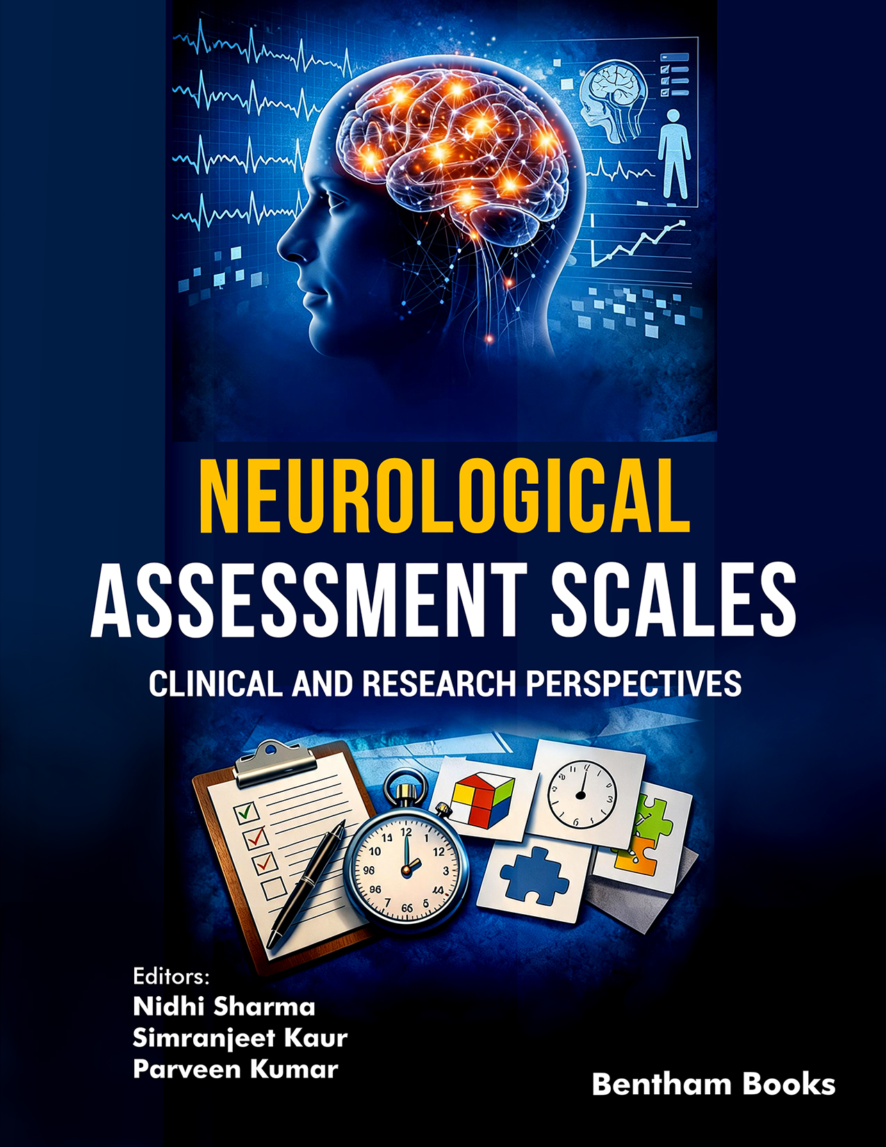Neurological Assessment Scales: Clinical and Research Perspectives Neurological Assessment Scales: Clinical and Research Perspectives