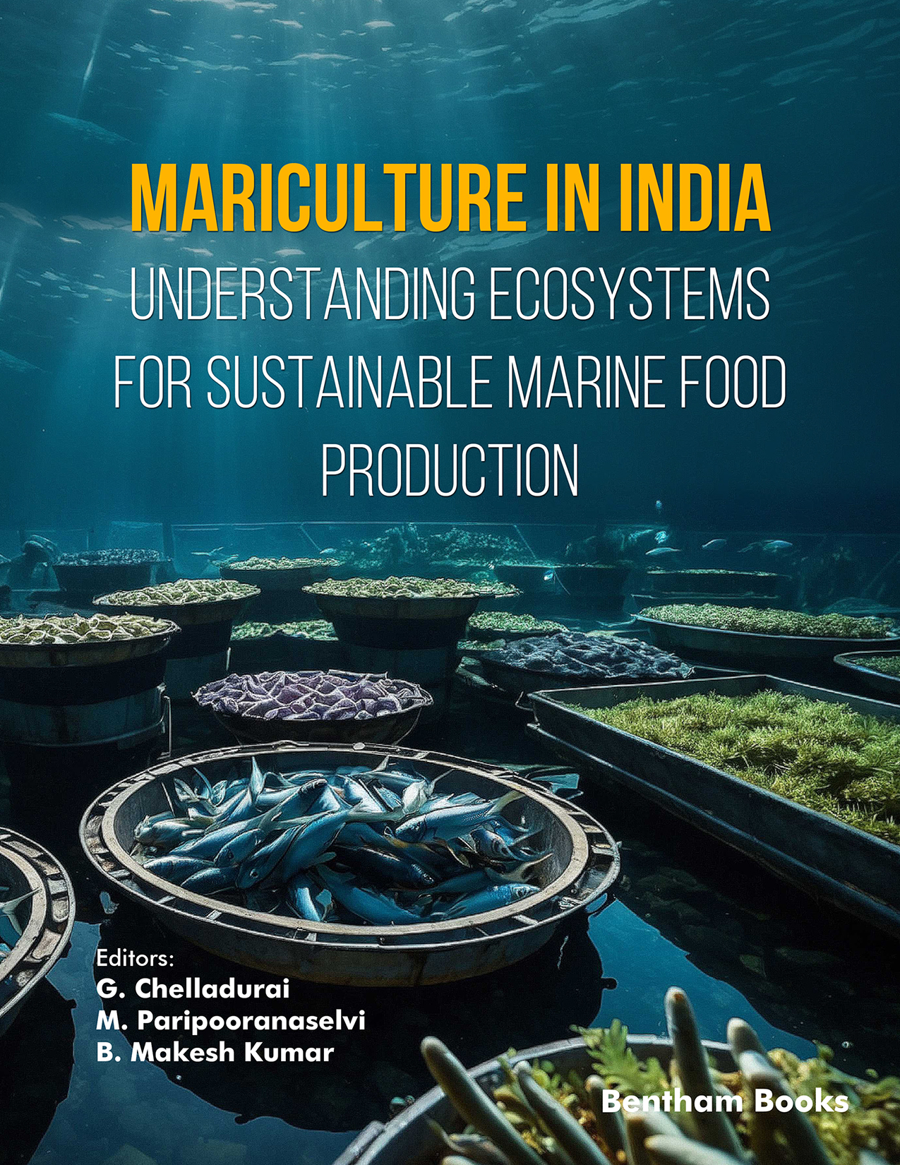 Mariculture in India: Understanding Ecosystems for Sustainable Marine Food Production Mariculture in India: Understanding Ecosystems for Sustainable Marine Food Production
