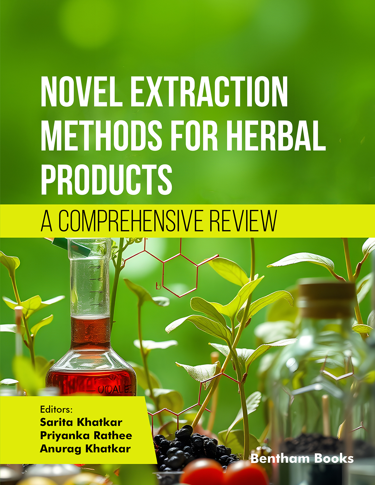 Novel Extraction Methods for Herbal Products: A Comprehensive Review Novel Extraction Methods for Herbal Products: A Comprehensive Review