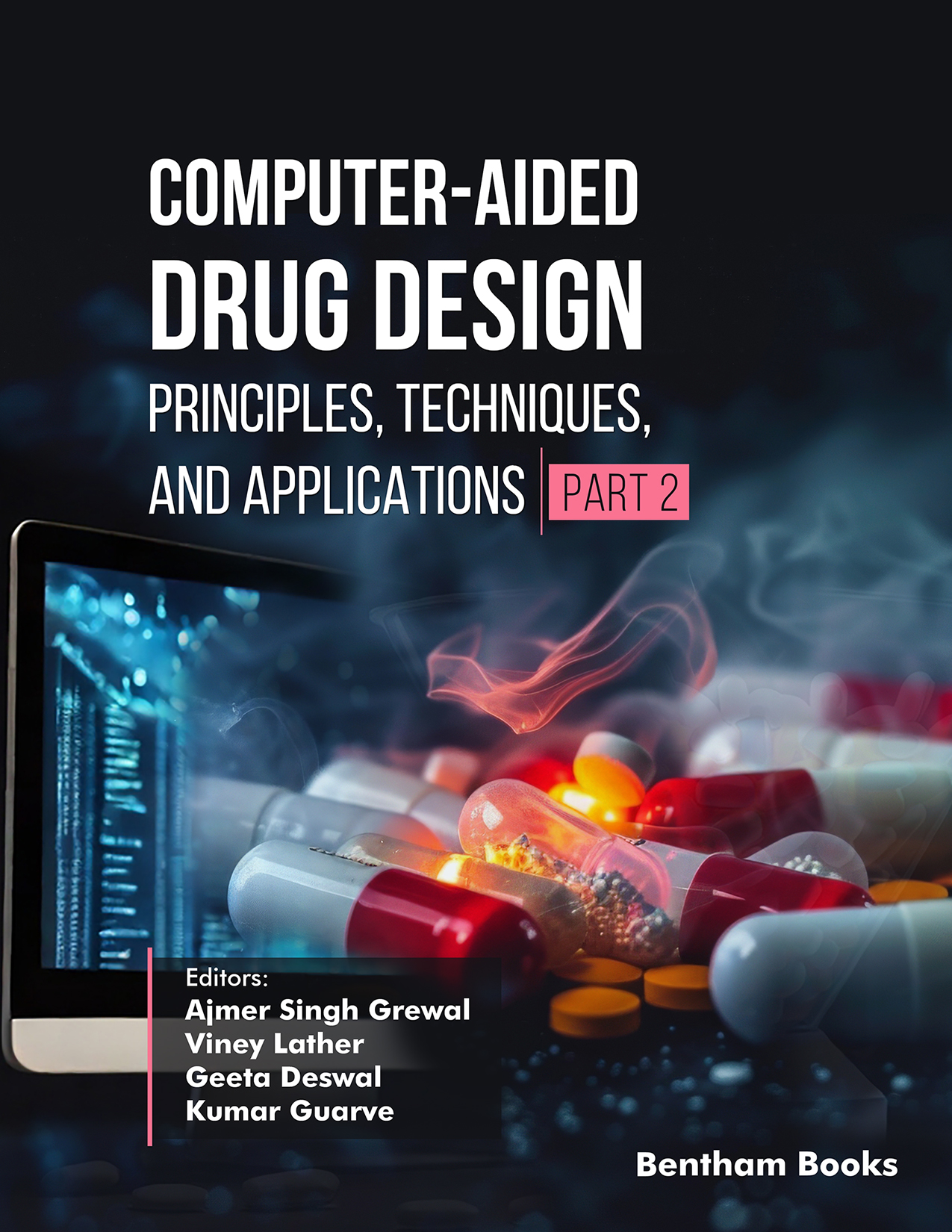 Computer-Aided Drug Design: Principles, Techniques, and Applications (Part 2) Computer-Aided Drug Design: Principles, Techniques, and Applications (Part 2)