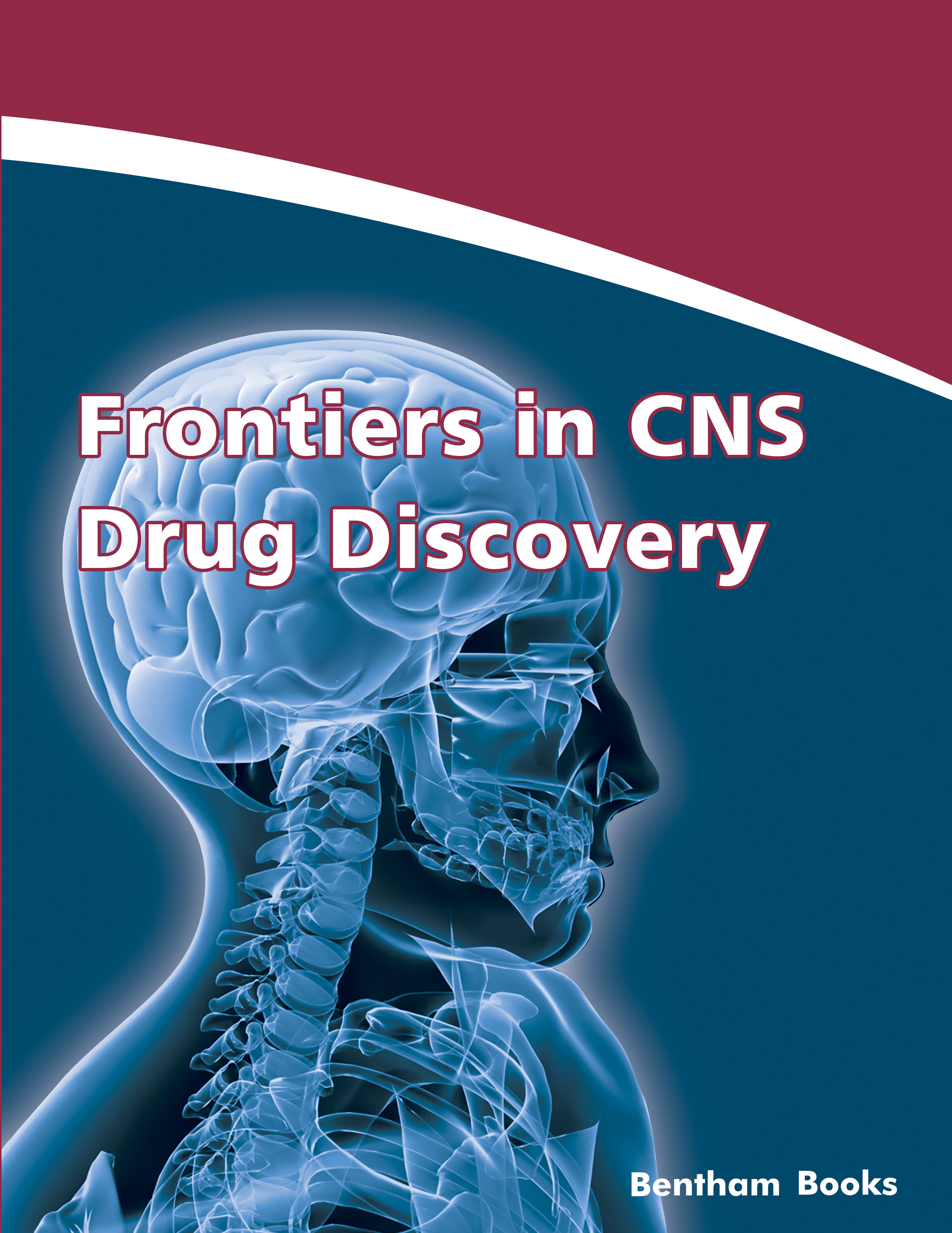 Frontiers in CNS Drug Discovery Frontiers in CNS Drug Discovery