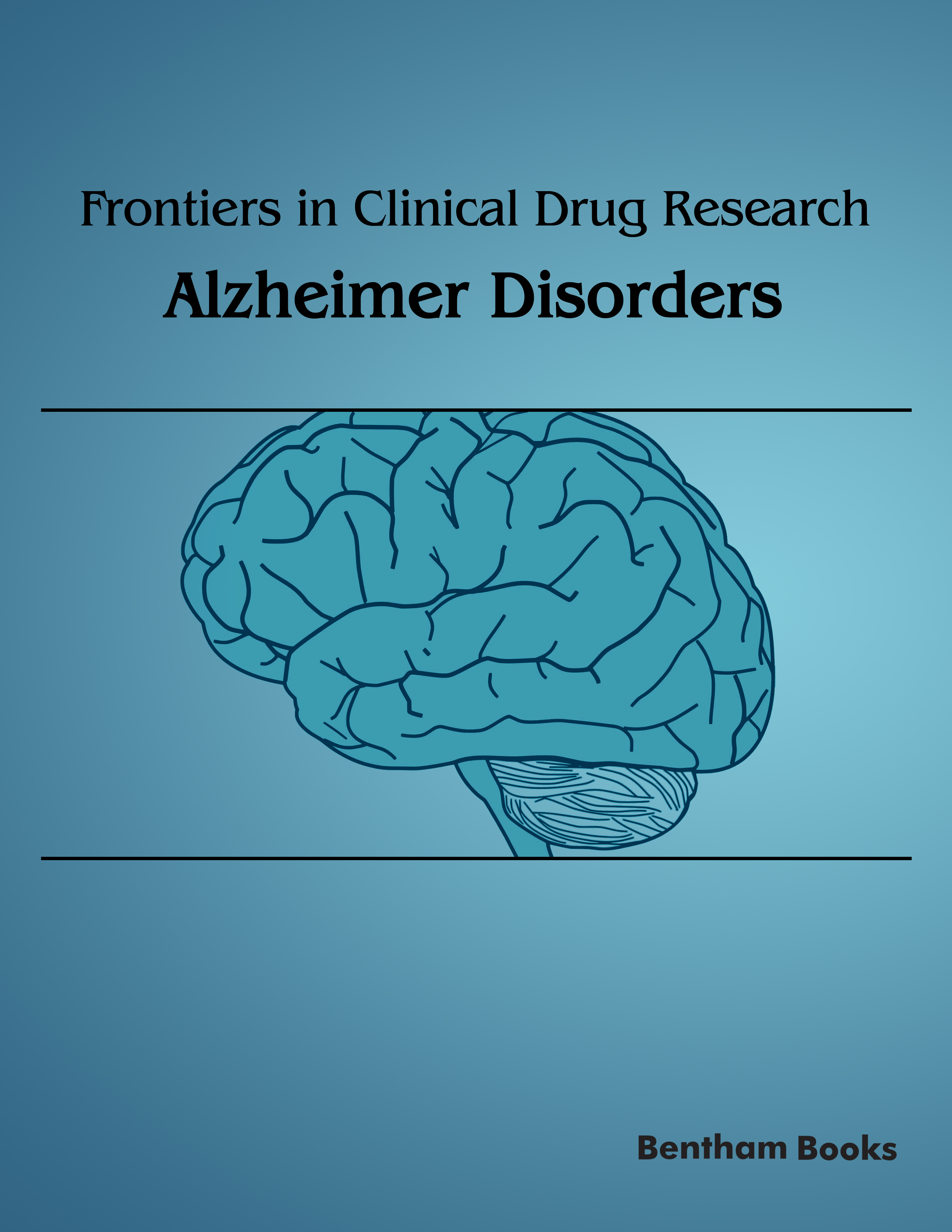 Frontiers in Clinical Drug Research - Alzheimer Disorders