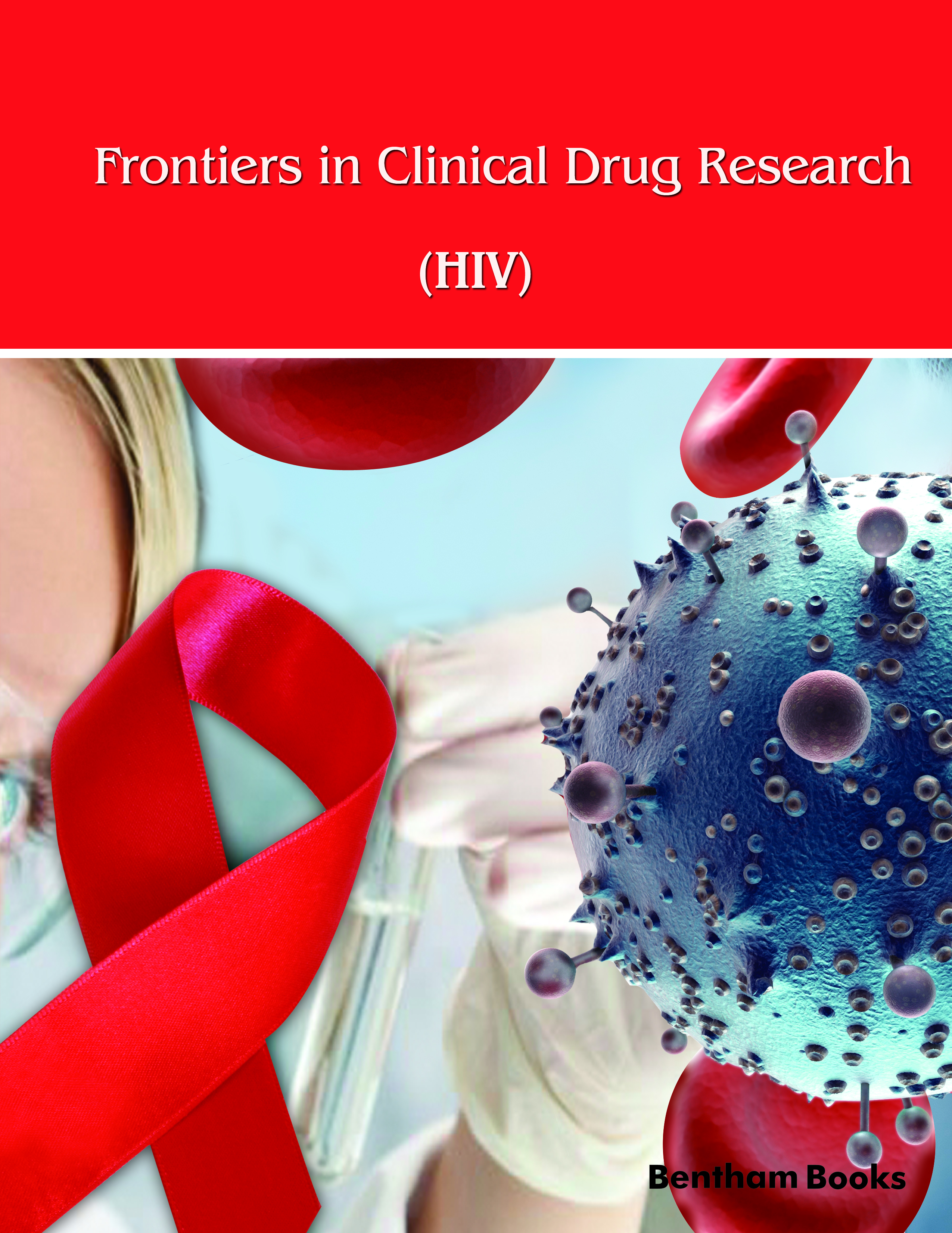 Frontiers in Clinical Drug Research - HIV