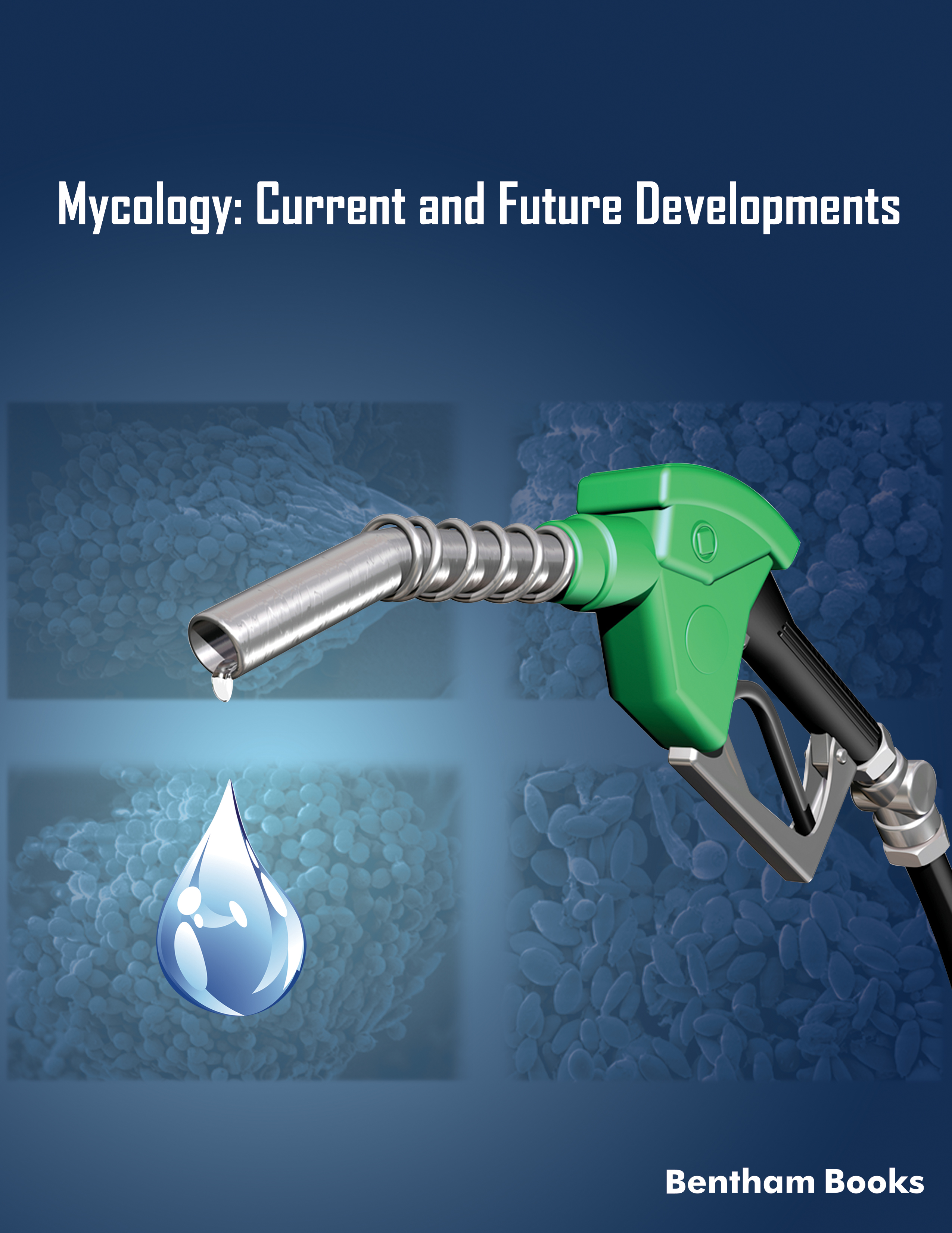 Mycology: Current and Future Developments