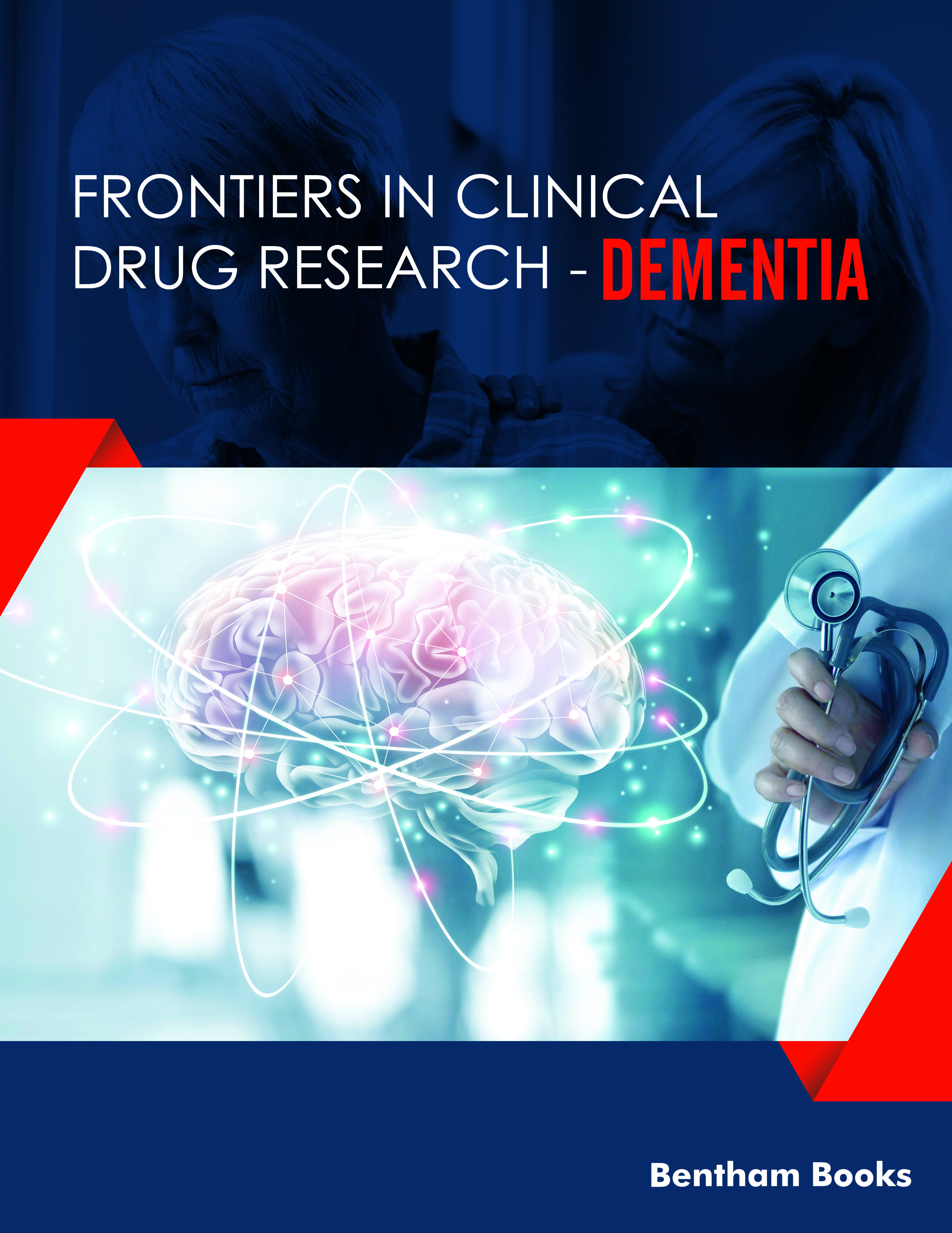 Frontiers in Clinical Drug Research-Dementia Frontiers in Clinical Drug Research-Dementia