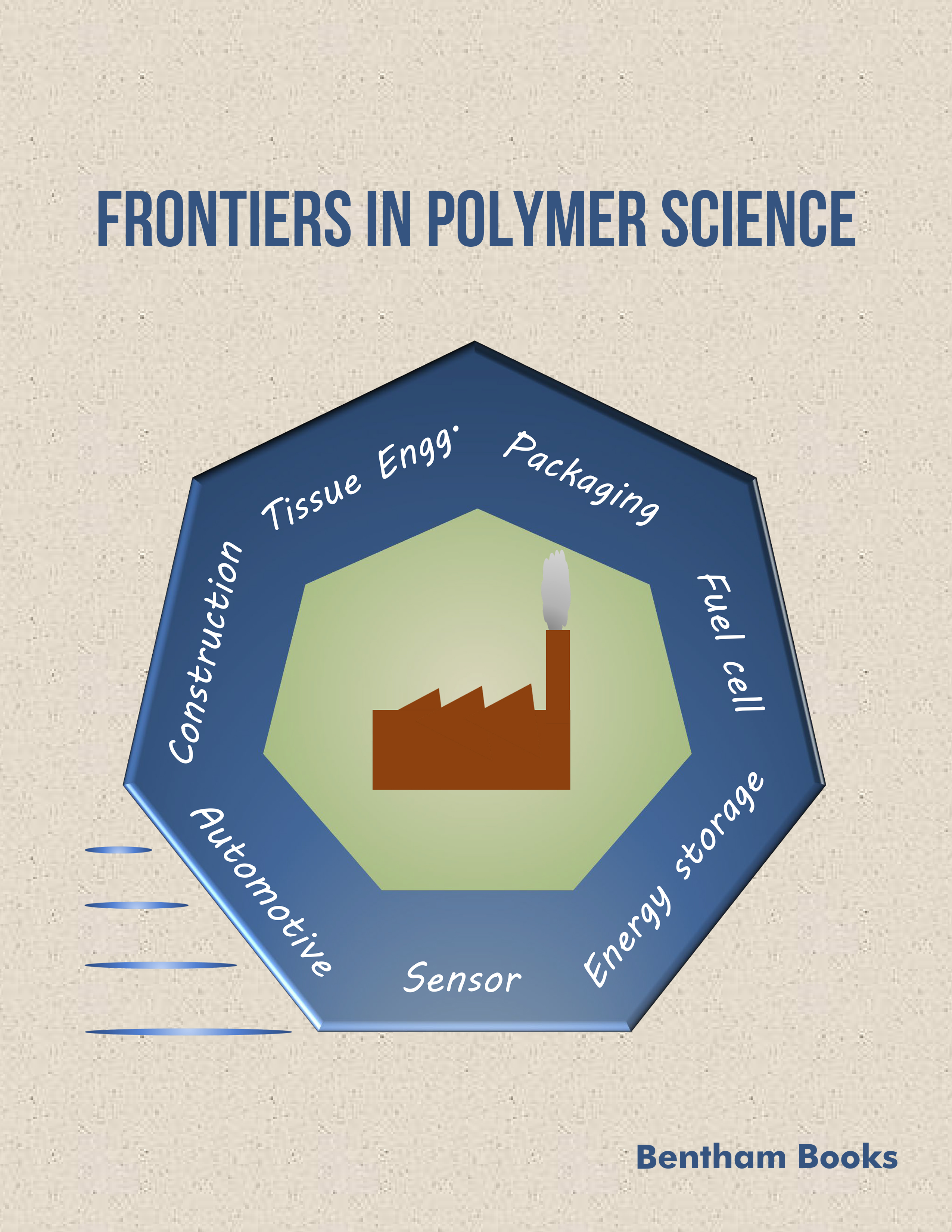 Frontiers in Polymer Science Frontiers in Polymer Science